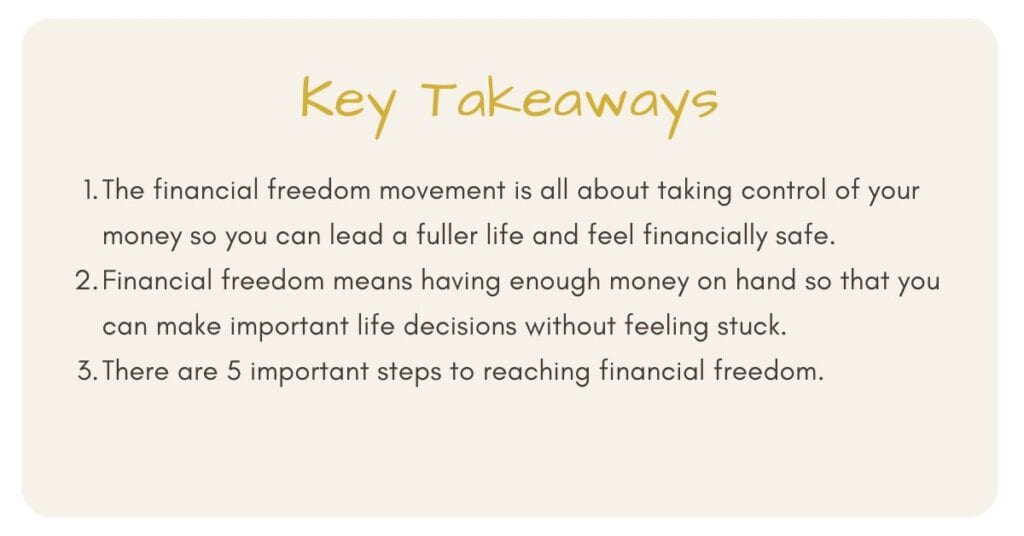 Three key takeways from the steps to financial freedom.