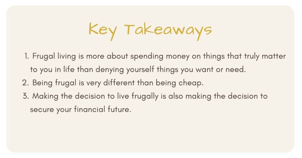 Three key takeaways from a frugal living lifestyle